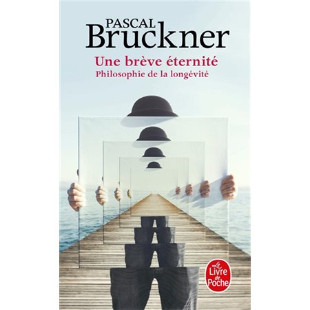 Une brève éternité (FP) : Philosophie de la longévité