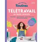 Mes petites routines télétravail en toute sérénité : Postures, mouvements, auto-massages : 100 exercices illustrés