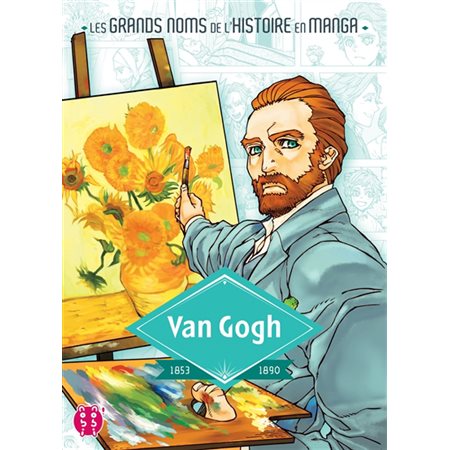 Van Gogh : Les grands noms de l'histoire en manga : Manga