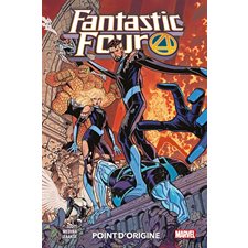 Fantastic Four T.05 : Point d'origine : Bande dessinée
