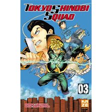Tokyo shinobi squad T.03 : Manga ADO
