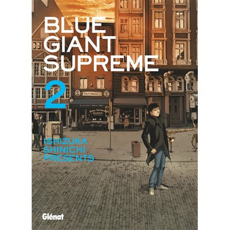 Blue giant supreme T.02 : Manga