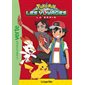 Pokémon : La série Les voyages T.04 : La coupe Flûte : Bibliothèque verte