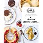 Gâteaux légers, légers ... : 33 recettes de grands et petits gâteaux aériens pour vous faire planer
