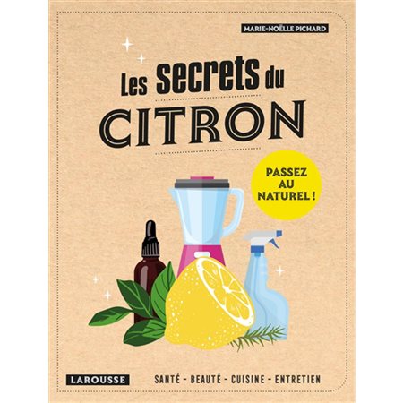 Les secrets du citron : Passez au naturel !