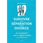 Survivre à la séparation et au divorce : Se reconstruire sous le regard de Dieu