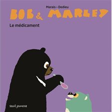 Le médicament : Bob & Marley : Couverture rigide