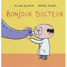 Bonjour docteur