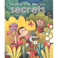 Les petits et les (trop) gros secrets