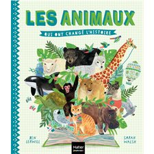 Les animaux qui ont changé l'histoire