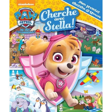 La Pat'patrouille : Cherche avec Stella ! : Mon premier cherche et trouve