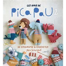 Les amis de Pica Pau : 20 amigurumis à crocheter T.02