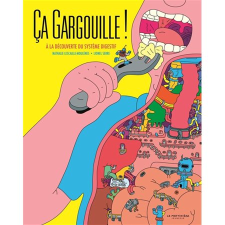 Ca gargouille ! : À la découverte du système digestif