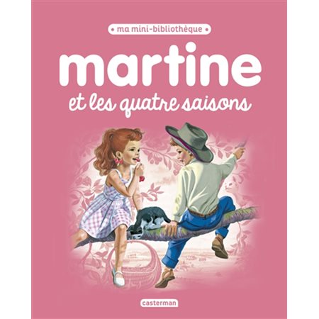 Martine et les quatre saisons : Martine : Ma mini-bibliothèque