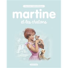 Martine et les chatons : Martine : Ma mini-bibliothèque