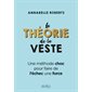 La Théorie de la veste : Une méthode choc pour faire de l'échec une force