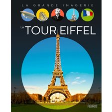 La tour Eiffel : La grande imagerie : 2e édition