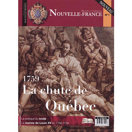 Nouvelle-France : histoire et patrimoine T.01 : Revue