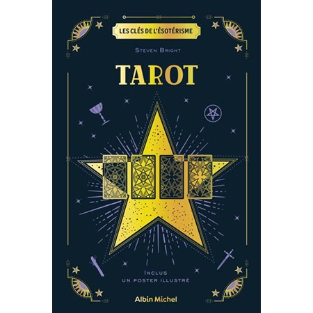 Tarot : Les clés de l'ésotérisme : Inclus un poster illustré