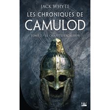 Les chroniques de Camulod T.02 : Le chant d'Excalibur : FAN