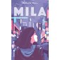 Mila T.02 : Les secrets dévoilés