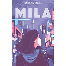 Mila T.02 : Les secrets dévoilés