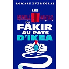 Les nouvelles aventures du fakir au pays d'Ikea (FP)