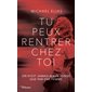 Tu peux rentrer chez toi : On n'est jamais mieux vengé que par une femme
