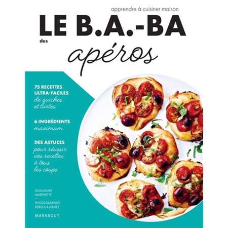 Le b.a.-ba des apéros : Apprendre à cuisiner maison