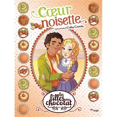 Les filles au chocolat T.11 : Coeur noisette : Bande dessinée : ADO