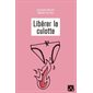 Libérer la culotte