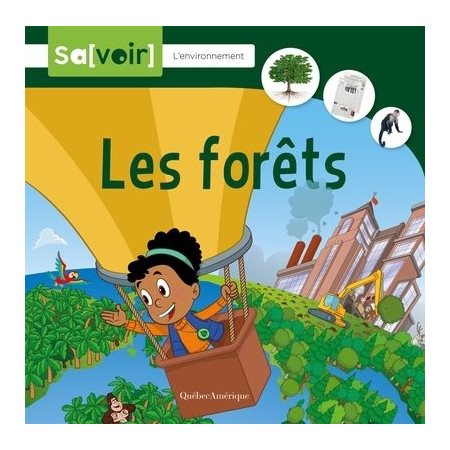 Les forêts : Sa[voir] : L'environnement