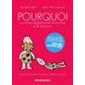Pourquoi y a-t-il des inégalités entre les hommes et les femmes ? : Édition mise à jour : Bande dessinée : Évolution des droits de la femme de la préhistoire à nos jours