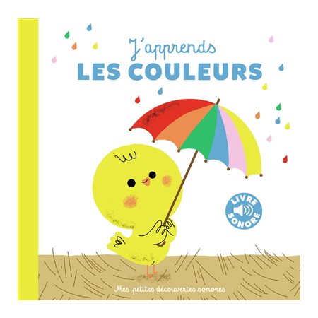 J'apprends les couleurs : Mes petites découvertes sonores