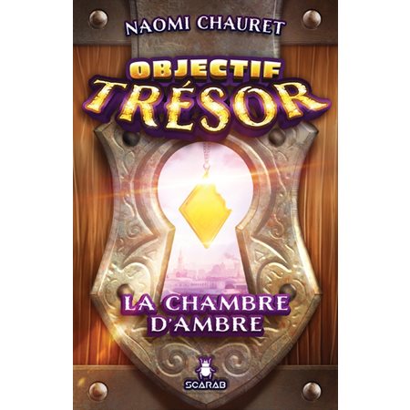 La chambre d'Ambre : Objectif trésor