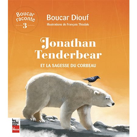 Boucar raconte T.03 : Jonathan Tenderbear et la sagesse du corbeau : 9-11