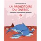 La préhistoire du Québec T.03 : Cataclysmes et changements climatiques