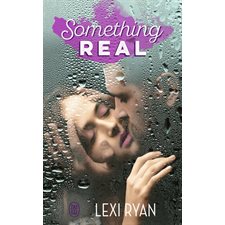 Reckless & real T.02 : Something real