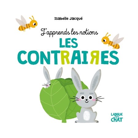 Les contraires : J'apprends les notions