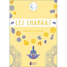 Les chakras : Les essentiels bien-être