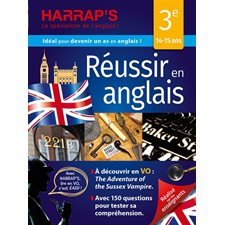 Réussir en anglais 3e, 14-15 ans : Harrap's cahier de vacances