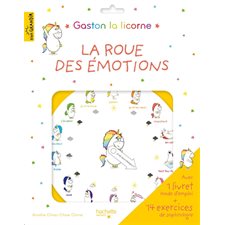 La roue des émotions : Gaston la licorne : 1 livret mode d'emploi + 14 exercices de sophrologie