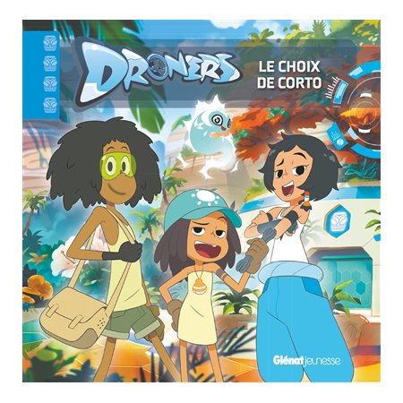 Le choix de Corto : Droners