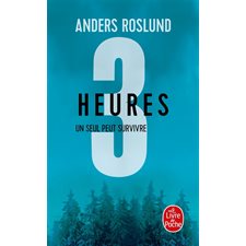 Trilogie 3 secondes, 3 minutes, 3 heures T.03 (FP) : 3 heures