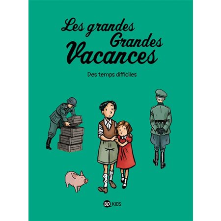 Les grandes grandes vacances T.03 : Des temps difficiles : Bande dessinée