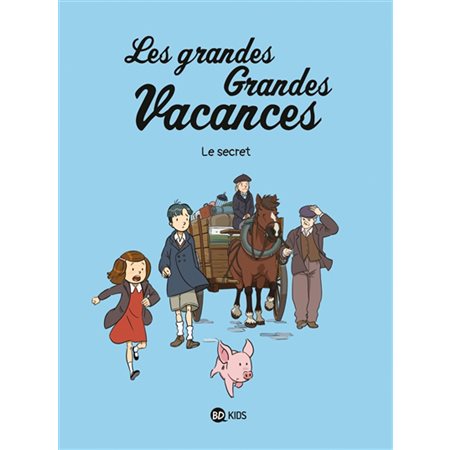 Les grandes grandes vacances T.02 : Le secret : Bande dessinée