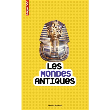 Les mondes antiques : Images doc