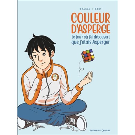 Couleur d'asperge : Bande dessinée : Le jour où j'ai découvert que j'étais Asperger