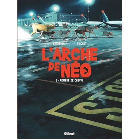 L'arche de Néo T.02 : Remède de cheval : Bande dessinée