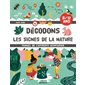 Décodons les signes de la nature : 8-12 ans : Manuel de l'apprenti aventurier